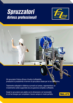 Apri il PDF - Brochure Spruzzatori Airless Fixline